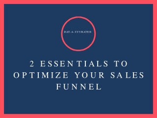 2 Essentials to Optimize Your Sales Funnel