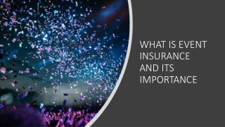 WHAT IS EVENT INSURANCE AND ITS IMPORTANCE ​