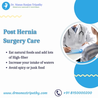 Post Hernia Surgery Care | Best Proctologist in Bangalore | Dr. Manas Tripathy