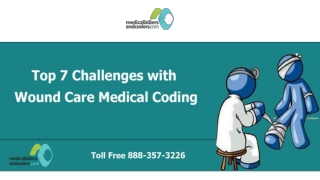 Top 7 Challenges with Wound Care Medical Coding