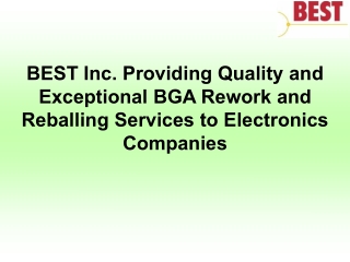 BEST Inc. Providing Quality & Exceptional BGA Rework & Reballing Services