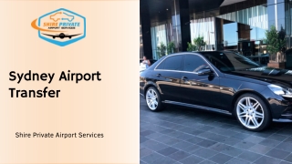 Sydney Airport Transfer to Miranda at Reasonable Rates