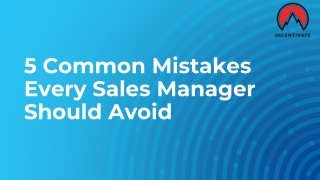 5 Common Mistakes Every Sales Manager Should Avoid