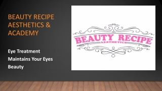 All Type Of Beauty Eye Treatments Available