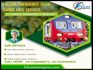 Falcon Emergency Train Ambulance in Patna and Hyderabad -Present in all cities in India