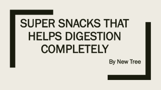 Super Snacks That Helps Digestion Completely