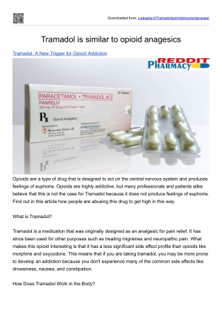 Tramadol is similar to opioid anagesics