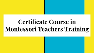 Certificate Course in Montessori Teachers Training