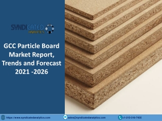GCC Particle Board Market Research Report 2021-2026 | Syndicated Analytics