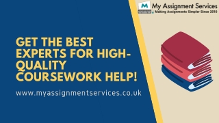 Get The Best Experts For High-Quality coursework help!