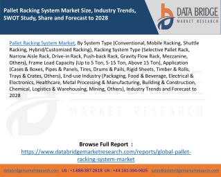Pallet Racking System Market Size, Industry Trends, SWOT Study, Share and Forecast to 2028