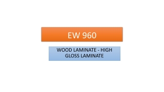 Wood Laminate -EW 960 - High Gloss Laminates - Decorative Laminate Sheets