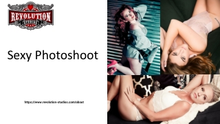 Get a unique Photographer for your Sexy photoshoot