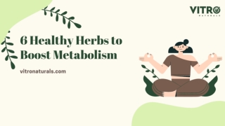 6 Healthy Herbs to Boost Metabolism