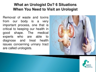 What an Urologist Do? 6 Situations When You Need to Visit an Urologist