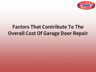 Factors That Contribute To The Overall Cost Of Garage Door Repair