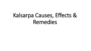 Kalsarpa Causes, Effects & Remedies