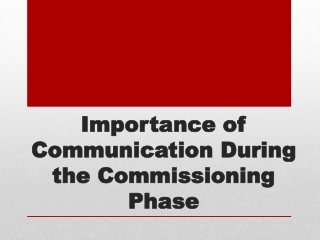 Importance of Communication During the Commissioning Phase