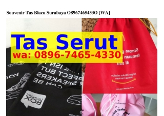 Souvenir Tas Blacu Surabaya Ô89Ꮾ·ᜪԿᏮ5·ԿᣮᣮÔ[WhatsApp]