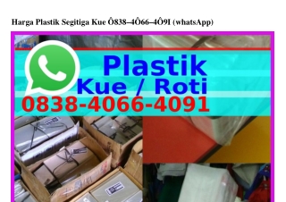 Harga Plastik Segitiga Kue Ô8З8_ԿÔᏮᏮ_ԿÔᑫ1(whatsApp)