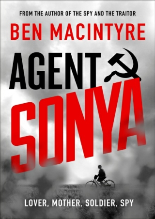 pdf download books Agent Sonya: Lover, Mother, Soldier, Spy Full
