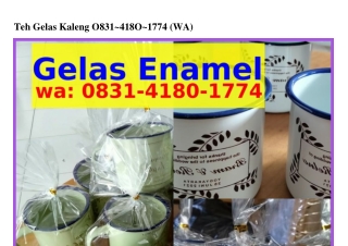 Teh Gelas Kaleng ౦8З1–Կ18౦–177Կ(WA)
