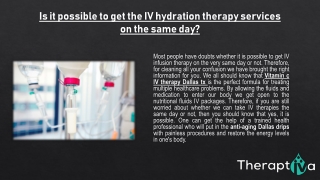 Is it possible to get the IV hydration therapy services on the same day?
