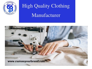 High Quality Clothing Manufacturer