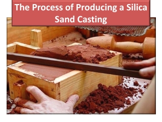 Fully suggestion about silica sand casting process