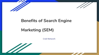 Benefits of Search Engine Marketing (SEM)
