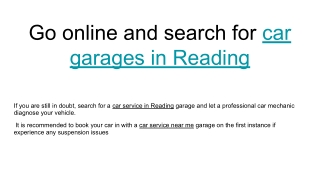 Go online and search for car garages in Reading