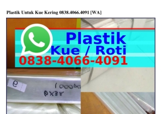 Plastik Untuk Kue KeringPlastik Untuk Kue Kering O8З8_ᏎOϬϬ_ᏎOᑫI[WhatsApp]