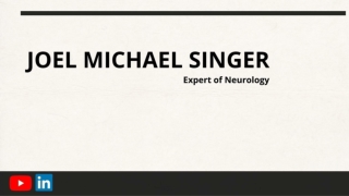 Joel Michael Singer | Expert of Neurology