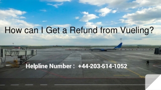 How can I Get a Refund from Vueling?