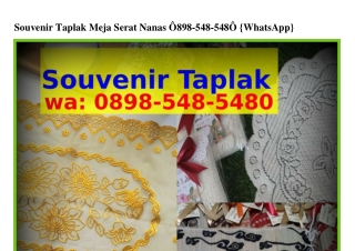 Souvenir Taplak Meja Serat NanasSouvenir Taplak Meja Serat Nanas O8ᑫ8-5Կ8-5Կ8O{W