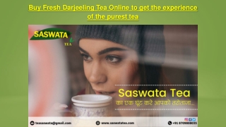Buy Fresh Darjeeling Tea Online to get the experience of the purest tea