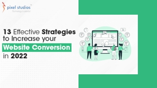 13 Effective Strategies to Increase your Website Conversion in 2022