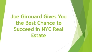 Joe Girouard Gives You the Best Chance to Succeed in NYC Real Estate