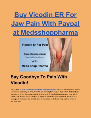 Buy Vicodin ER For Jaw Pain With Paypal at Medsshoppharma