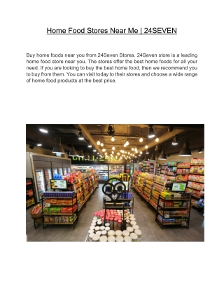 Home Food Stores Near Me | 24SEVEN