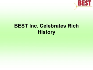 BEST Inc. Celebrates Rich History