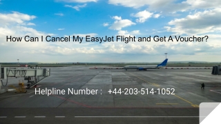 How Can I Cancel My EasyJet Flight and Get A Voucher ?