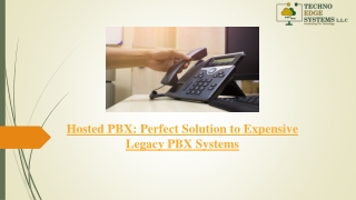 Hosted PBX is Perfect Solution to Expensive Legacy PBX Systems