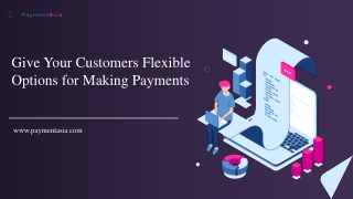 Give Your Customers Flexible Options for Making Payments