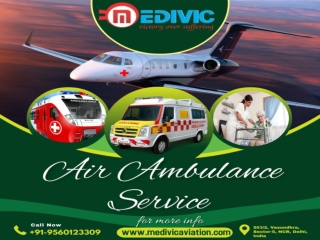 Acquire Superb Medical Care by Medivic Air Ambulance in Delhi