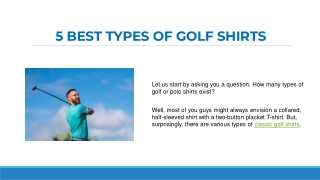 5 BEST TYPES OF GOLF SHIRTS