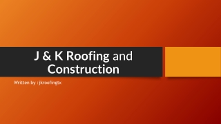 J & K Roofing and Construction