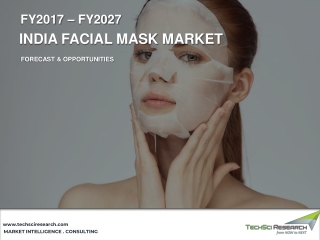 India Facial Masks Market - Industry Size, Share, Trends, Opportunity & Forecast