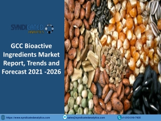 GCC Bioactive Ingredients Market Research Report 2021-2026 | Syndicated Analytic