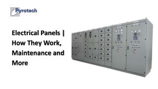 Electrical Panels,  How They Work, Maintenance and More